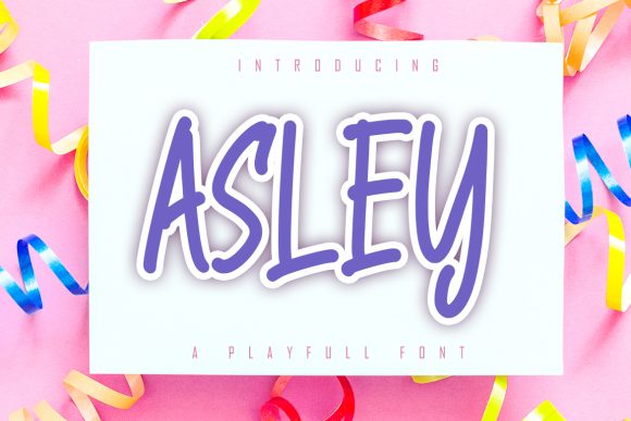 Asley Font for Handmade and Commercial Designs